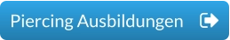 Piercing Ausbildungen